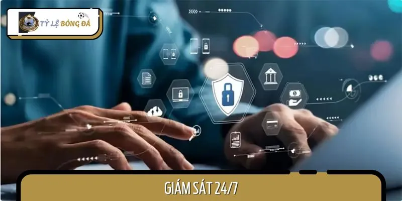Nhà cái tích hợp hệ thống giám sát 24/7