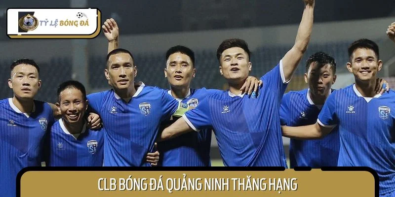 CLB Bóng Đá Quảng Ninh Thăng Hạng, Trở Lại Đường Đua