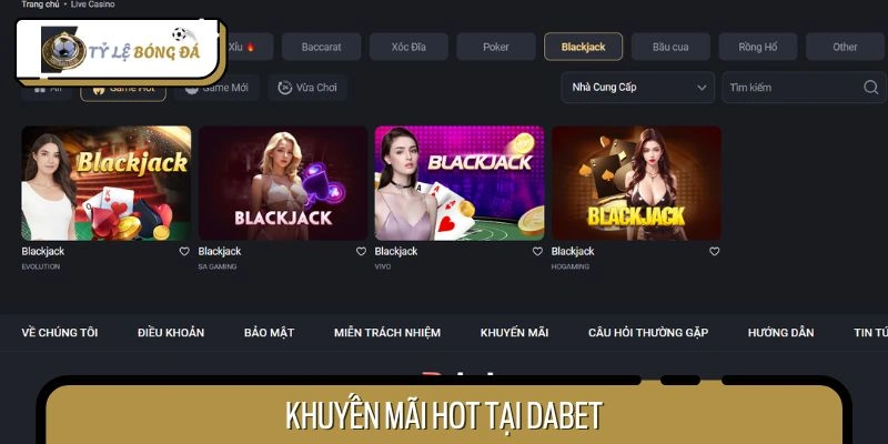 Ưu đãi khủng tại nền tảng Dabet