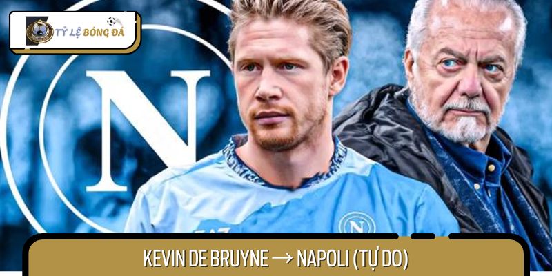 Kevin De Bruyne quyết định chinh phục giải Serie A