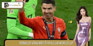 Hồi Kết Buồn - Ronaldo Vắng Mặt Ở FIFA Club World Cup 2025