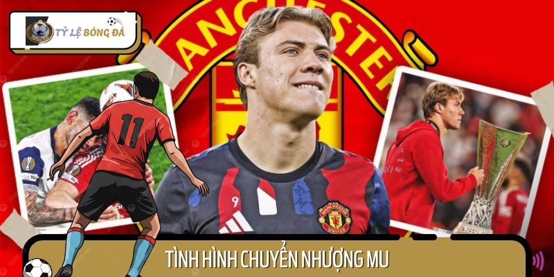 Tình Hình Chuyển Nhượng MU - Ai Sẽ Cập Bến Old Trafford?